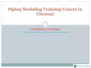 Piping Modeling Training Course in Chennai -Conserve Academy