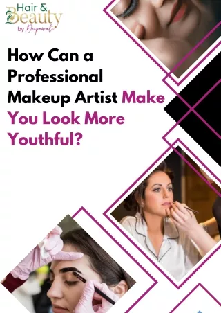 How Can a Professional Makeup Artist Make You Look More Youthful