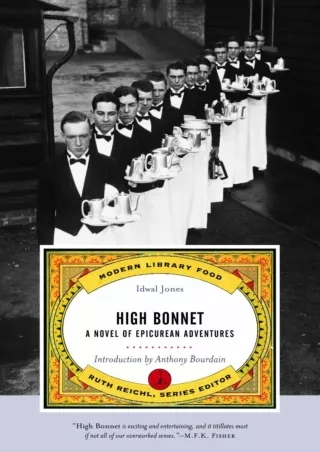 ✔pdf⚡  High Bonnet: A Novel of Epicurean Adventures (Modern Library Food)