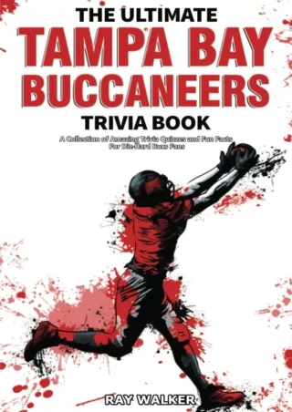 read_ The Ultimate Tampa Bay Buccaneers Trivia Book: A Collection of Amazing Trivia