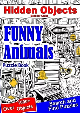 read_ Hidden Objects Book for Adults Funny Animals: Find Hidden Object Search and