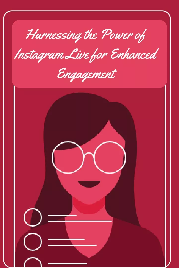 harnessing the power of instagram live