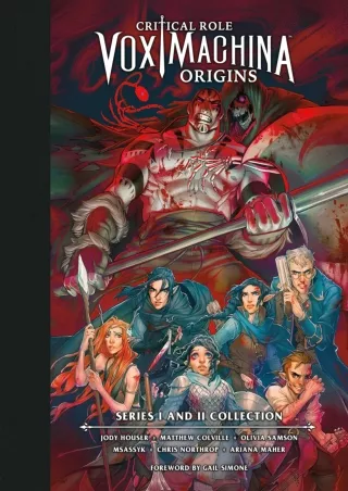 ⚡read❤ Critical Role: Vox Machina Origins Library Edition: Series I & II Collection