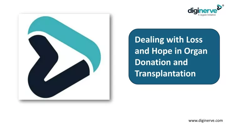 dealing with loss and hope in organ donation