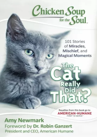 read pdf Chicken Soup for the Soul: The Cat Really Did That?: 101 Stories of Miracles,