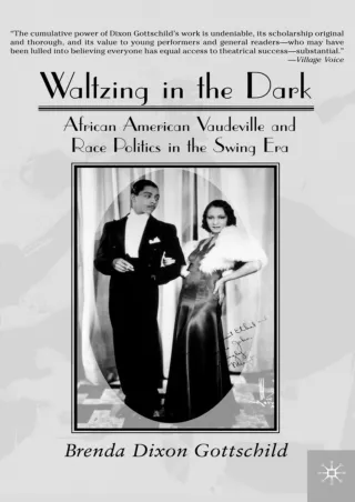 ❤read⚡ Waltzing in the Dark: African American Vaudeville and Race Politics in the