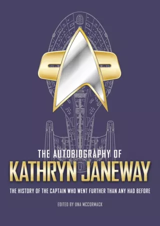 read❤ The Autobiography of Kathryn Janeway (Star Trek Autobiographies Series)