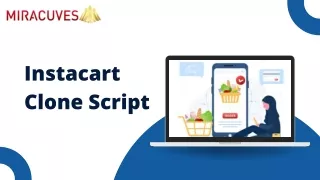 Transform Your Grocery Delivery Business with Our Instacart Clone Script