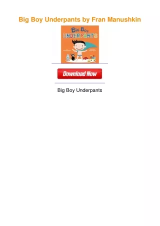 Big Boy Underpants by Fran Manushkin