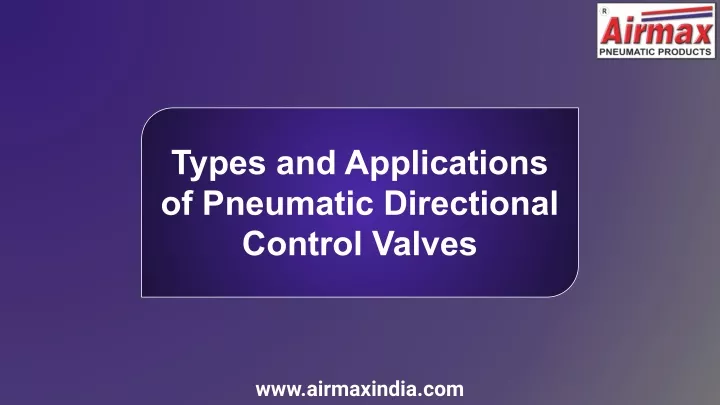 types and applications of pneumatic directional