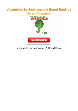 Vegetables in Underwear: A Board Book by Jared Chapman
