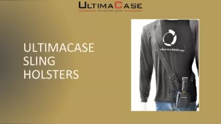 Comfortable Sling Holsters for Mobiles | UltimaCase