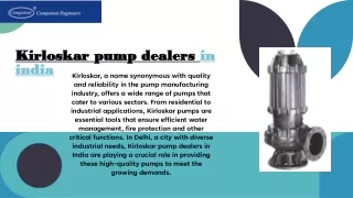 Kirloskar Pump Dealers in India: Providing Essential Solutions for Delhi’s Indus