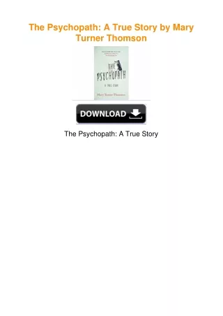 The Psychopath: A True Story by Mary Turner Thomson