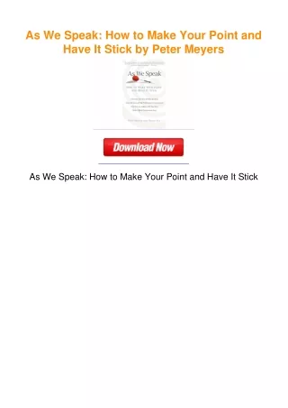 As We Speak: How to Make Your Point and Have It Stick by Peter Meyers