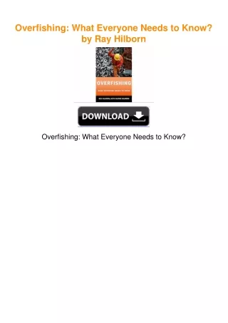 Overfishing: What Everyone Needs to Know? by Ray Hilborn