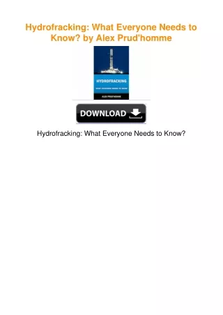 Hydrofracking: What Everyone Needs to Know? by Alex Prud'homme