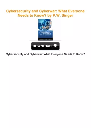 Cybersecurity and Cyberwar: What Everyone Needs to Know? by P.W. Singer