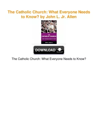 The Catholic Church: What Everyone Needs to Know? by John L. Jr. Allen