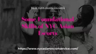 Some Foundational Skills of NYC Asian Models