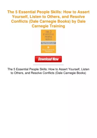 The 5 Essential People Skills: How to Assert Yourself, Listen to Others,