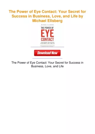 The Power of Eye Contact: Your Secret for Success in Business, Love, and