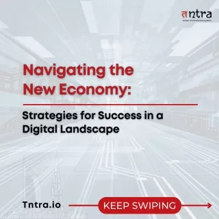 Navigating the New Economy: Strategies for Success in a Digital Landscape