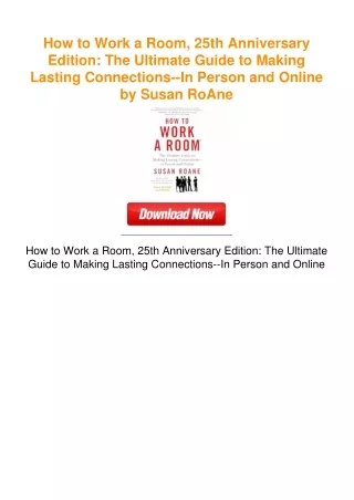 How to Work a Room, 25th Anniversary Edition: The Ultimate Guide to