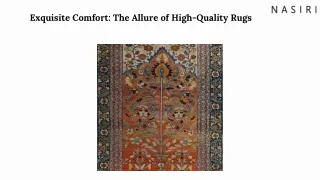 Exquisite Comfort The Allure of High Quality Rugs