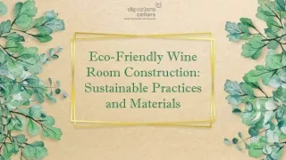 eco friendly wine room construction sustainable