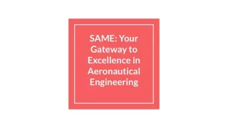 SAME_ Your Gateway to Excellence in Aeronautical Engineering