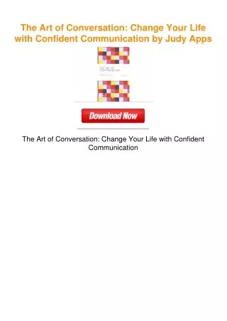 The Art of Conversation: Change Your Life with Confident Communication by