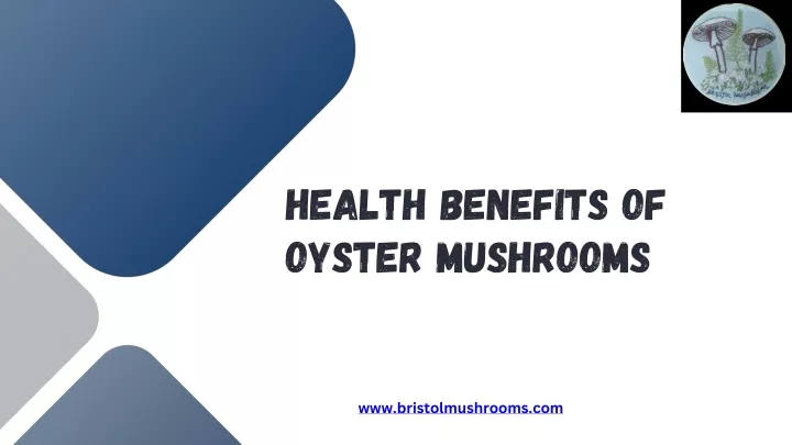 PPT - Uncover The Incredible Health Benefits of Oyster Mushrooms ...