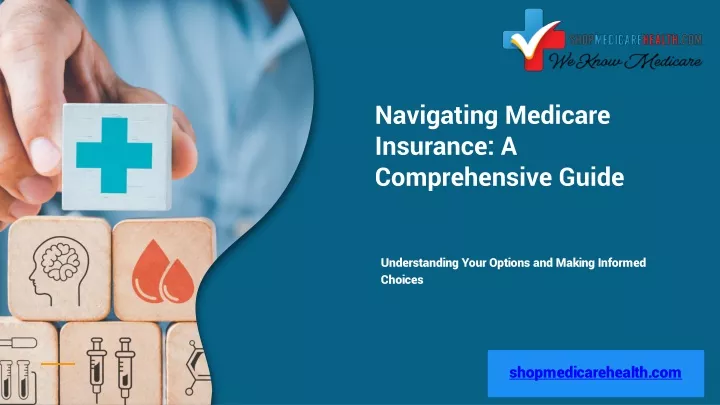 navigating medicare insurance a comprehensive