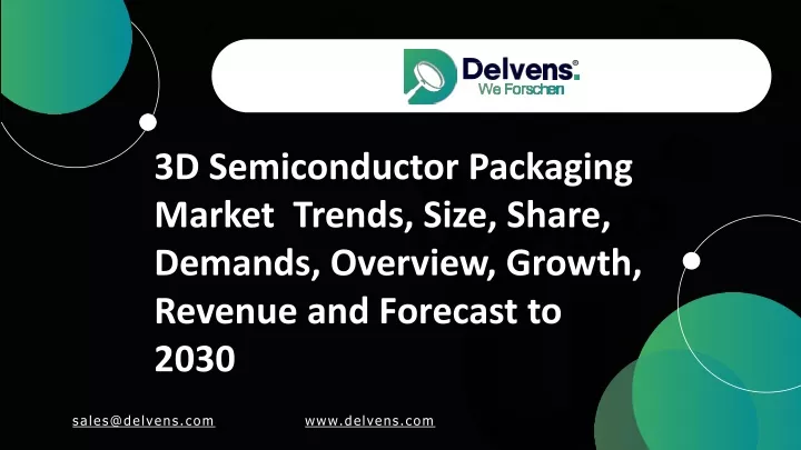 PPT - 3D Semiconductor Packaging Market PowerPoint Presentation, Free ...