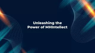 unleashing the power of mhintellect