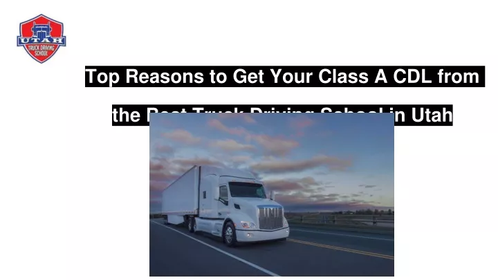 top reasons to get your class a cdl from the best