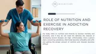Role of Nutrition and Exercise in Addiction Recovery