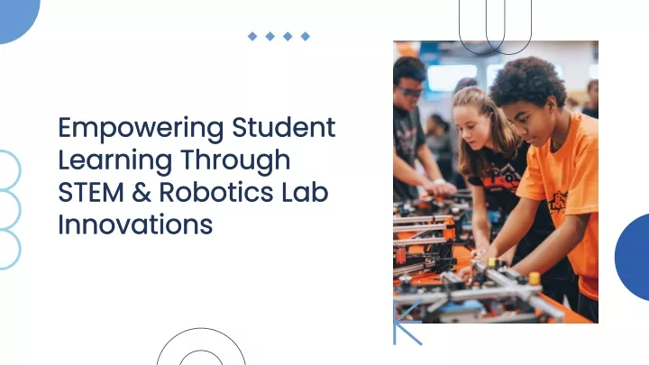 PPT - empowering-student-learning-through-stem-robotics-lab-innovations ...