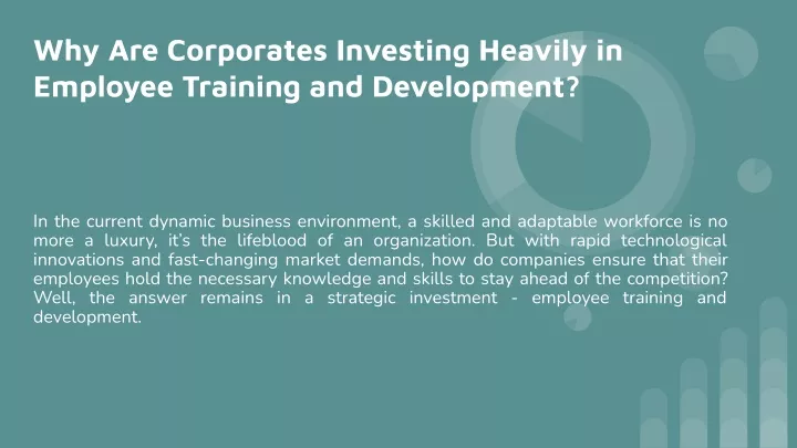 why are corporates investing heavily in employee