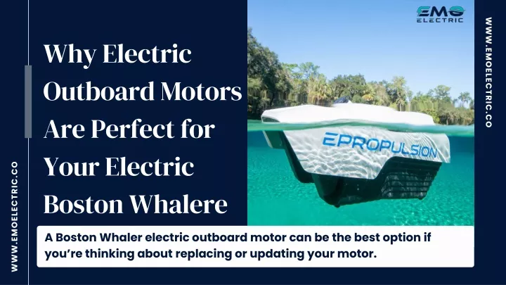 why electric outboard motors are perfect for your