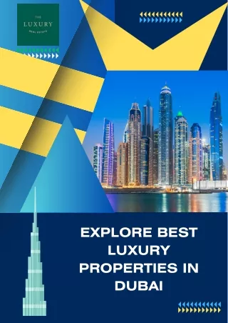 Explore Best Luxury Properties Dubai - The Luxury Real Estate