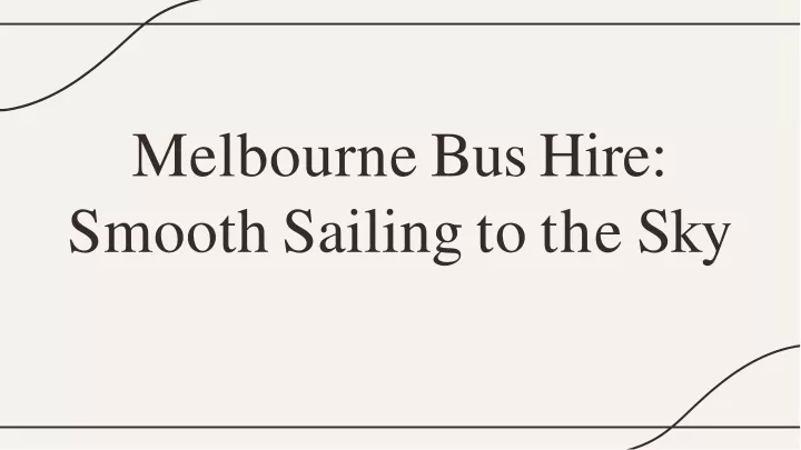 melbourne bushire smooth sailingto the sky