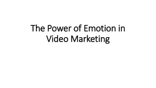 The Power of Emotion in Video Marketing - Slate 48