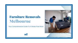 Furniture Removals Melbourne Your Comprehensive Guide To A Stress-Free Move