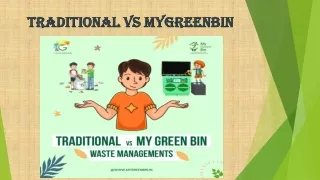 Traditional vs MyGreenBin Waste Management