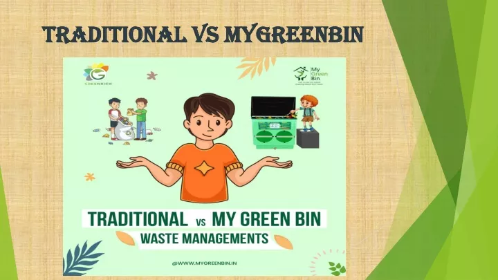 traditional vs mygreenbin