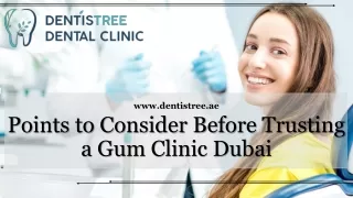 Points to Consider Before Trusting a Gum Clinic Dubai