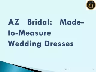 AZ Bridal: Made-to-Measure Wedding Dresses