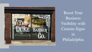 Boost Your Business Visibility with Custom Signs in Philadelphia